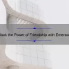 Unlock the Power of Friendship with Emerson Quotes: How One Quote Changed My Life [Plus 5 Tips for Building Stronger Friendships]