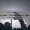 Unlocking the Power of Charles M. Blow Quotes: Inspiring Stories, Practical Tips, and Eye-Opening Stats [For Fans and Newcomers Alike]