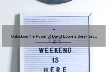 Unlocking the Power of David Bowie’s Breakfast Club Quote: A Guide to Finding Inspiration and Overcoming Obstacles [with Statistics and Stories]