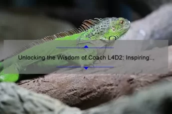 Unlocking the Wisdom of Coach L4D2: Inspiring Quotes, Tips, and Stats for Gamers [Expert Coach L4D2 Advice]